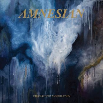 Amnesian - Trespass into Annihilation (2020)