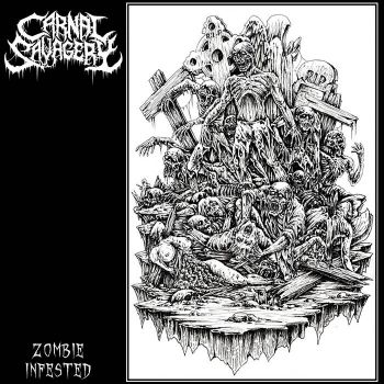 Carnal Savagery - Zombie Infested (2020)