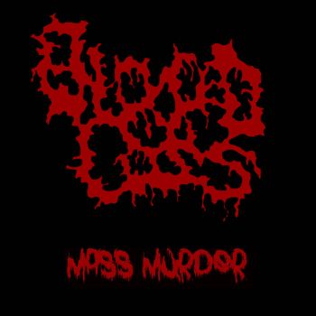 Blood Loss - Mass Murder (2021)