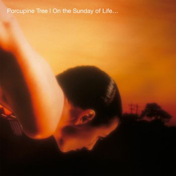 Porcupine Tree - On The Sunday Of Life... (1991)