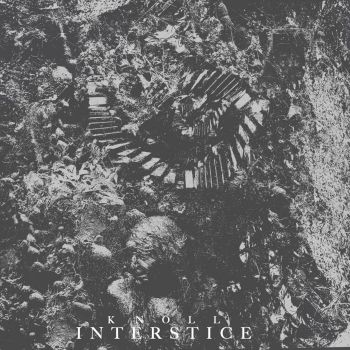 Knoll - Interstice (2021)