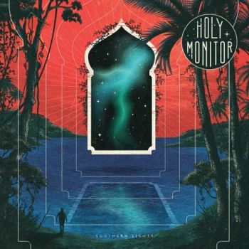 Holy Monitor - Southern Lights (2021)