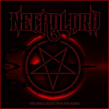 Necrolord - The Devils Blood Upon the Eart (2020)