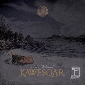 Ives Gulle - Kawesqar (2021)