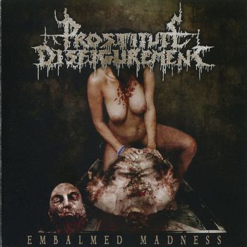 Prostitute Disfigurement - Embalmed Madness (2001)