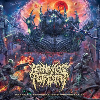 Abominable Putridity - Parasitic Metamorphosis Manifestation (2021)