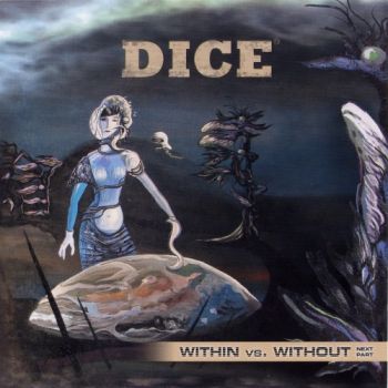 Dice - Within vs. Without (Next Part) (2007)