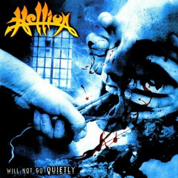 Hellion - Will Not Go Quietly (2003)