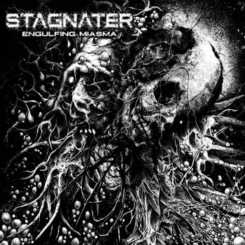 Stagnater - Engulfing Miasma (2021)