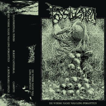 Fossilization - He Whose Name Was Long Forgotten (2021)