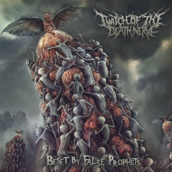 Twitch of the Death Nerve - Beset by False Prophets (2021)