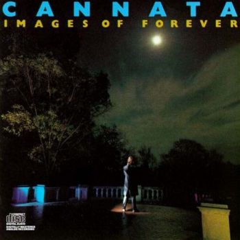 Cannata - Images Of Forever (1988)