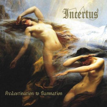 Incertus - Predestination to Damnation (2021)