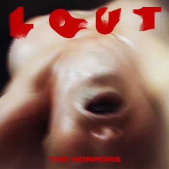 The Horrors - Lout (EP) (2021)