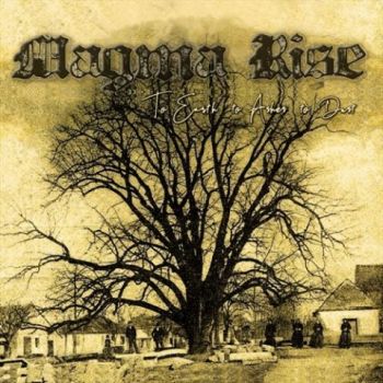 Magma Rise - To Earth to Ashes to Dust (2021) 