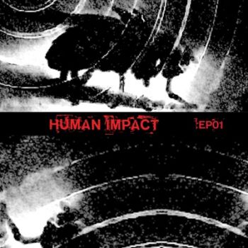 Human Impact - EP01 (2021)