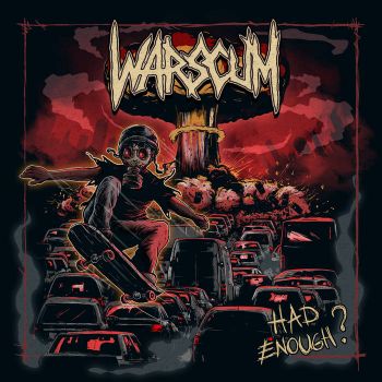 Warscum - Had Enough? (2021)