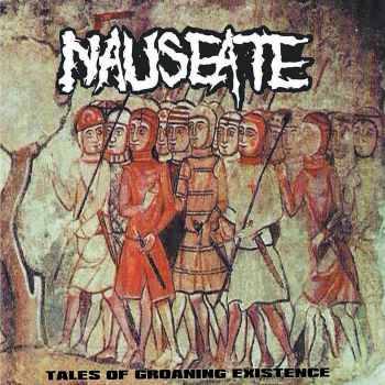 Nauseate - Tales of Groaning Existence (2020)