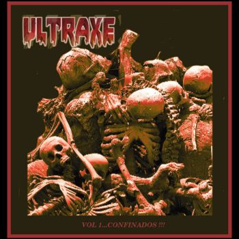 Ultraxe - Vol 1...Confinados !!! (2021)