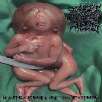 Putrefaction of Splattered Entrails - Mutilation of Mutation (2020)