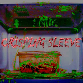 Crisping Sleeve - Frozen Innards (2021)