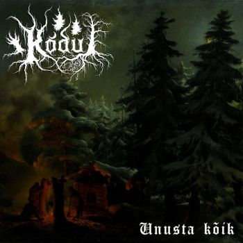 Kodu - Unusta Koik (2021)