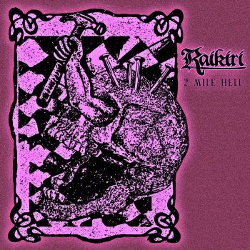 Raikiri - 2 Mile Hell (2021)
