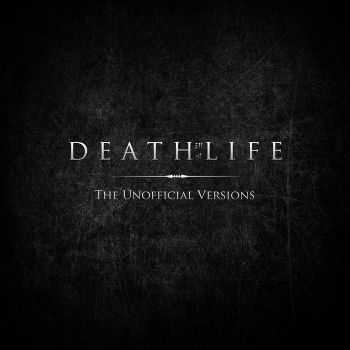 Deathlife - The Unofficial Versions (2020)