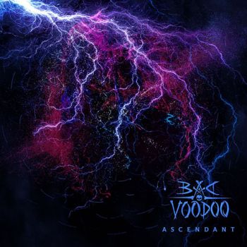 Bad Voodoo - Ascendant (2021)