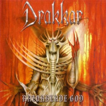 Drakkar - Razorblade God (2002)