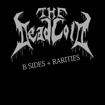 The Dead Cold - B-Sides & Rarities (2021)