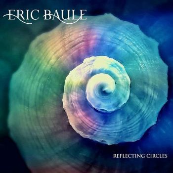 Eric Baule - Reflecting Circles (2021)