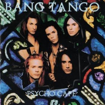 Bang Tango - Psycho Cafe (1989)