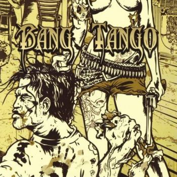 Bang Tango - Pistol Whipped In The Bible Belt (2011)