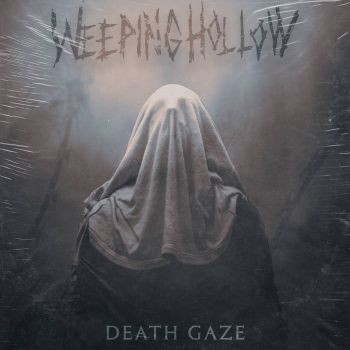 Weeping Hollow - Death Gaze (2021)