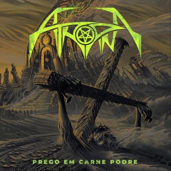 Atropina - Prego Em Carne Podre (2021)