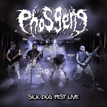 Phosgene - Sick Dog Fest Live (2021)