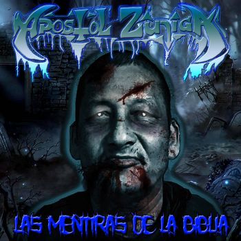 Apostol Zuniga - Las Mentiras de la Biblia (2021)