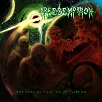 Irredemption - Eternal Mutilation of Saturn (2020)