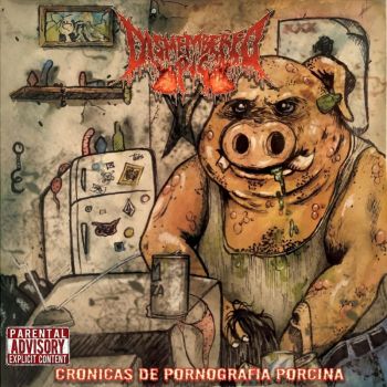 Dismembered Pig - Cronicas de Pronografia Porcina (2021)
