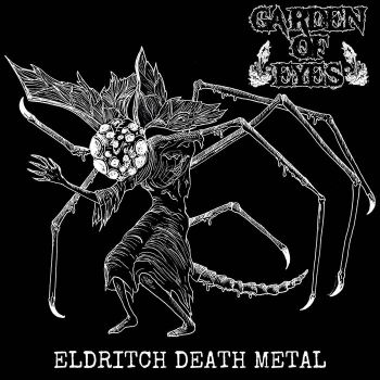 Garden of Eyes - Eldritch Death Metal (2021)
