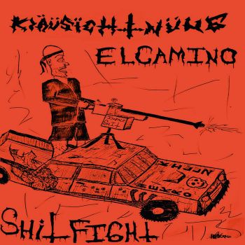 Klausichtnung - El Camino Shitfight (2021)