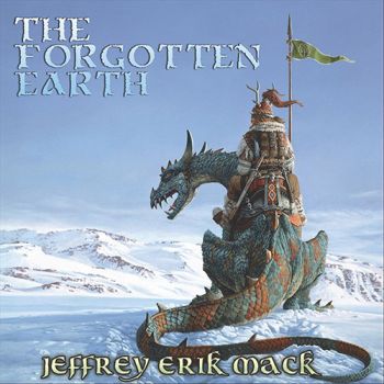 Jeffrey Erik Mack - The Forgotten Earth (2021)