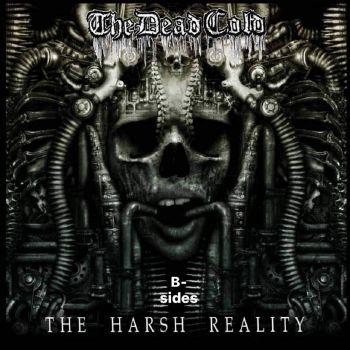The Dead Cold - The Harsh Reality: B Sides (2021)