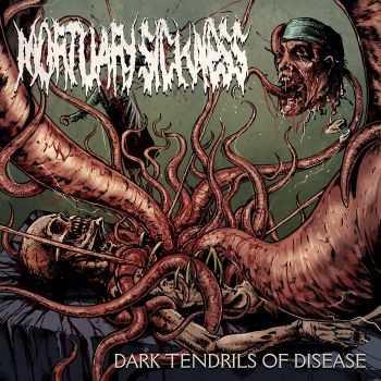 Mortuary Sickness - Dark Tendrils of Disease (2021)