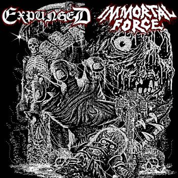 Expunged / Immortal Force - Split (2021)