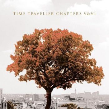 Time Traveller - Chapters V & VI (2021)