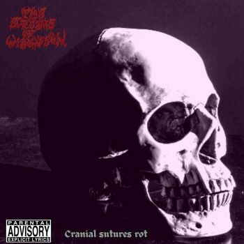 The Screams of Widow's Son - Cranial Sutures Rot (2021)