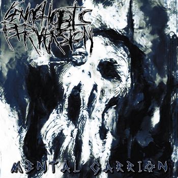 Genophobic Perversion - Mental Carrion (2021)