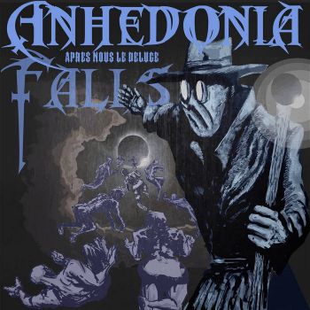 Anhedonia Falls - Apres Nous le Deluge (2021)